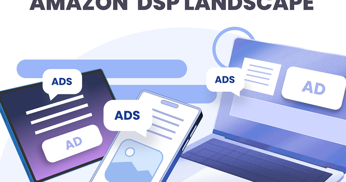 Manage Amazon DSP the Right Way | SellerMate